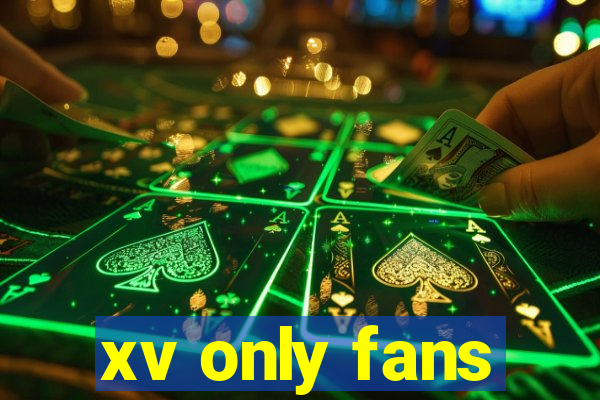 xv only fans